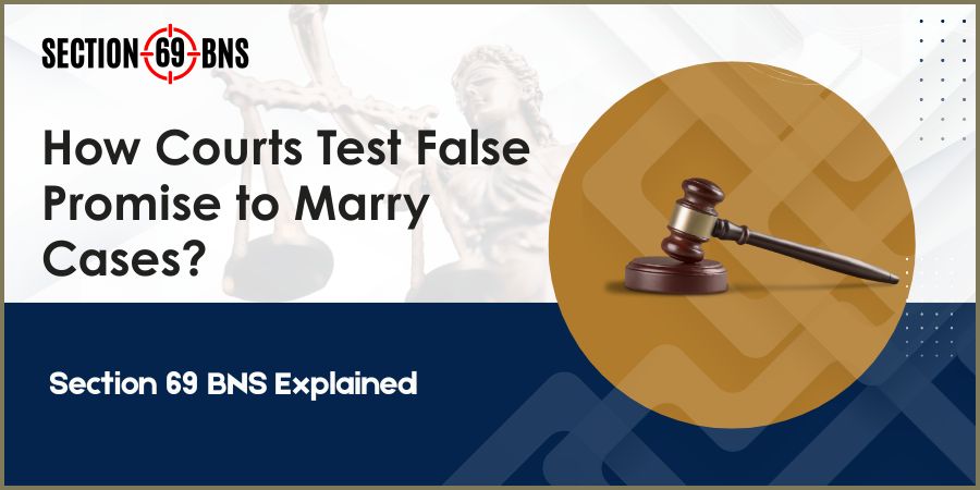 How Courts Test False Promise to Marry Cases | Explained